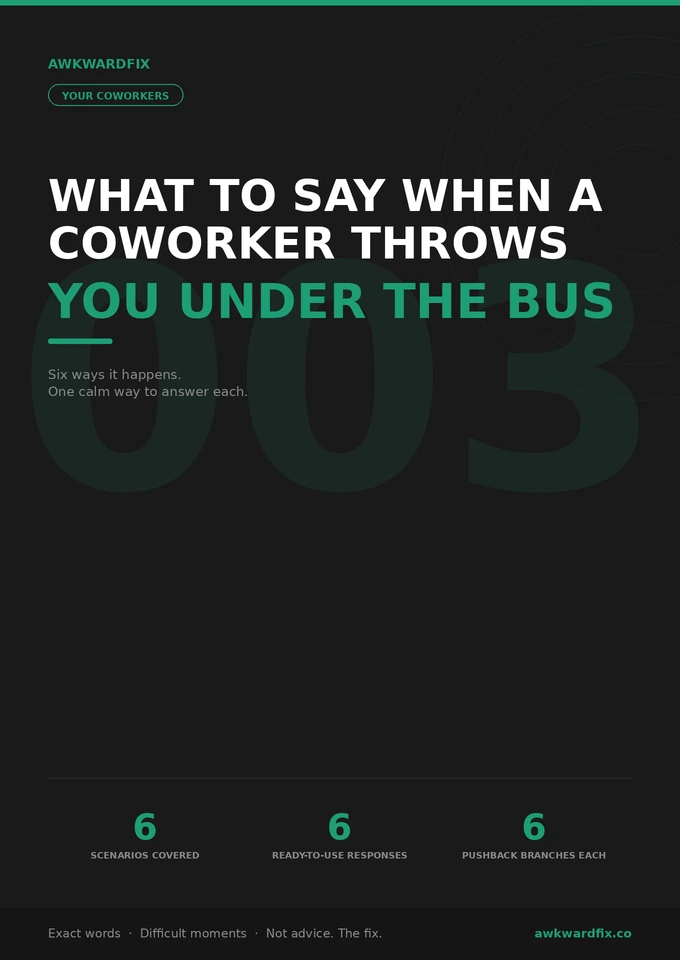 What to Say When a Coworker Throws You Under the Bus — AwkwardFix Guide 003