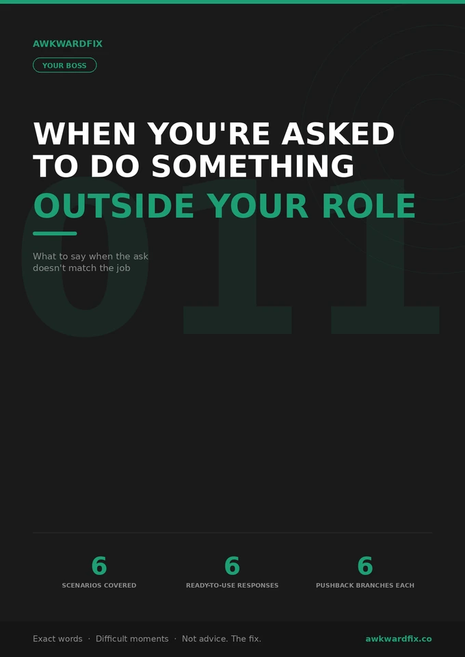 You're Being Asked to Do Something Outside Your Role — AwkwardFix Guide 011